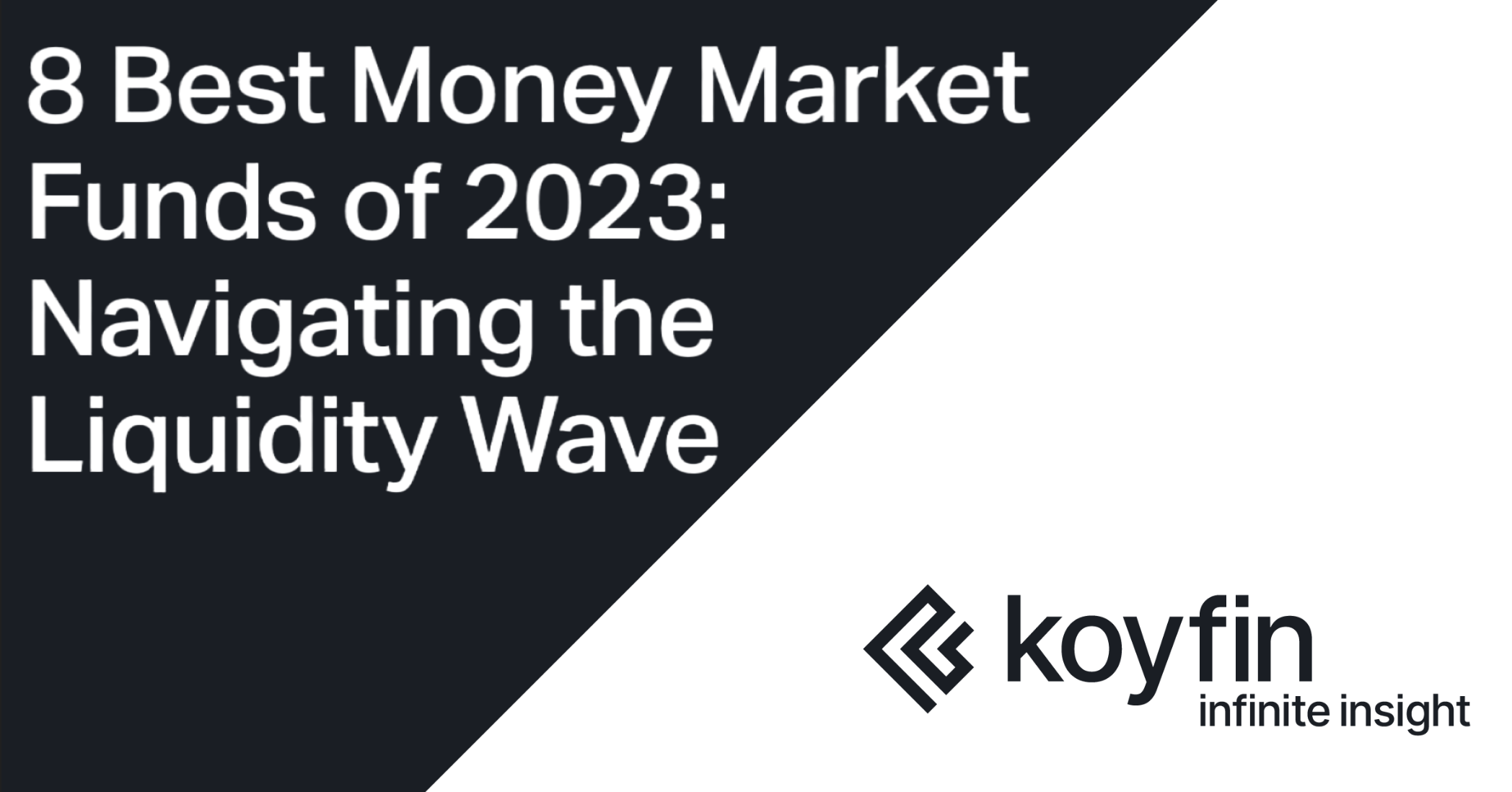 8 Best Money Market Funds Of 2023 Koyfin 